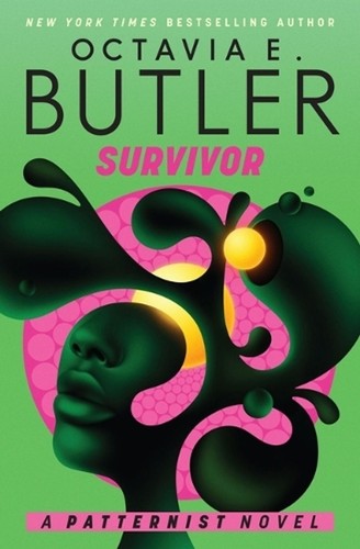 Survivor octavia butler - octavia, e.